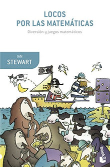 Libro LOCOS POR LAS MATEMATICAS de IAN STEWART