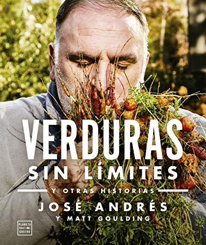 Libro VERDURAS SIN LIMITES Y OTRAS HISTORIAS de JOSE ANDRES Y MATT GOULDING