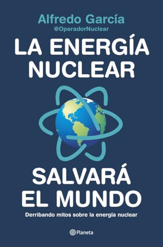Libro La Energia Nuclear Salvara Al Mundo