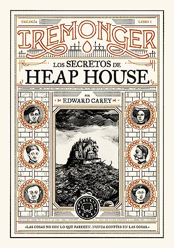Libro LOS SECRETOS DE HEAP HOUSE de EDWARD CAREY