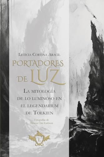 Libro Portadores De Luz La Mitologia De Lo Luminoso En El Legendarium De Tolkien