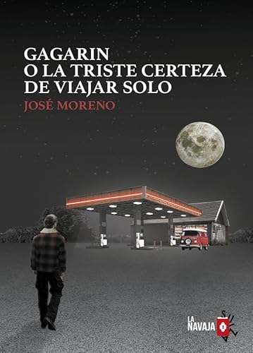Libro Gagarin O La Triste Certeza De Viajar So