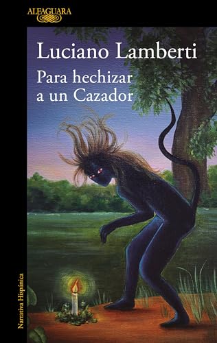 Libro PARA HECHIZAR A UN CAZADOR de LUCIANO LAMBERTI