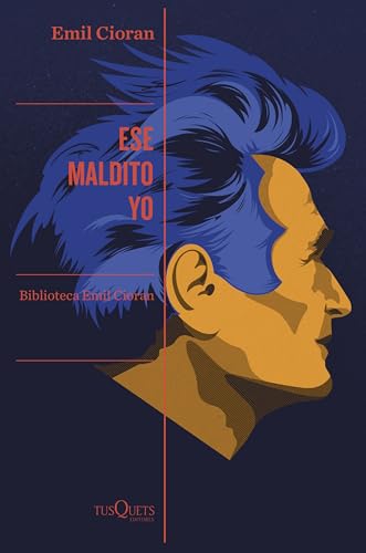 Libro ESE MALDITO YO de EMIL CIORAN