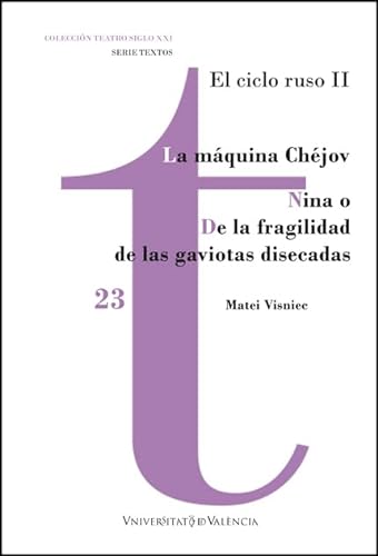 Libro LA MAQUINA CHEJOV NINA O DE LA FRAGILIDAD DE LAS GAVIOTAS DISECADAS de MATEI VISNIEC