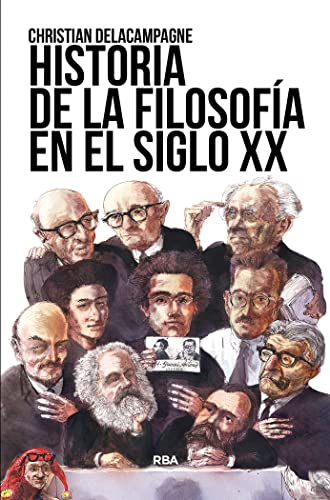 Libro HISTORIA DE LA FILOSOFIA EN EL SIGLO XX de CHRISTIAN DELACAMPAGNE