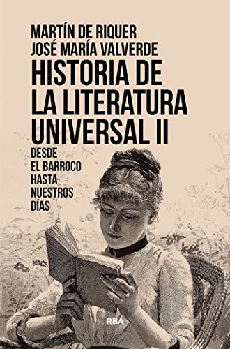 Libro HISTORIA DE LA LITERATURA UNIVERSAL II de MARTIN DE RIQUER-JOSE MARIA VALVERDE