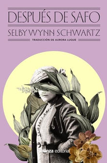 Libro DESPUES DE SAFO de SELBY WYNN SCHWARTZ