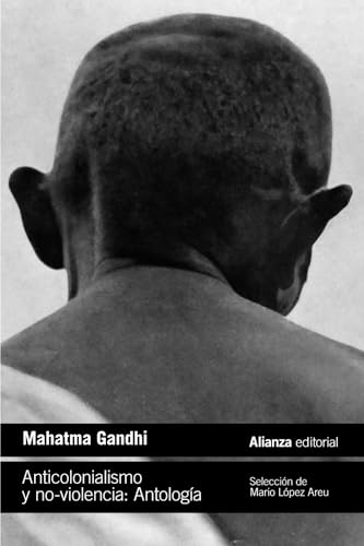 Libro ANTICOLONIALISMO Y NO VIOLENCIA ANTOLOGIA de MAHATMA GANDHI