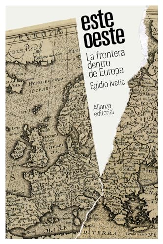 Libro ESTE OESTE LA FRONTERA DENTRO DE EUROPA de EGIDIO IVETIC