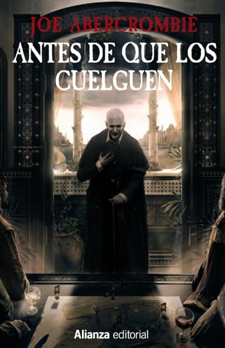 Libro ANTES DE QUE LOS CUELGUEN de JOE ABERCROMBIE