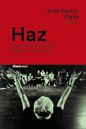 Libro HAZ OTRA MIRADA A LA VIDA DESDE EL ESCENARIO de JOSE CARLOS PLAZA