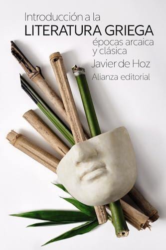 Libro INTRODUCCION A LA LITERATURA GRIEGA EPOCAS ARCAICA Y CLASICA de JAVIER DE HOZ