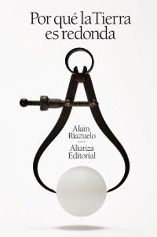 Libro Por Que La Tierra Es Redonda