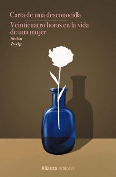 Libro Carta De Una Desconocida Veinticuatro Horas En La Vida De Una Mujer