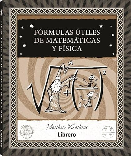 Libro FORMULAS UTILES DE MATEMATICAS Y FISICA de MATTHEW WATKINS