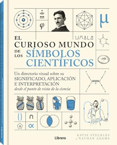Libro EL CURIOSO MUNDO DE LOS SIMBOLOS CIENTIFICOS de KATIE STECKLES