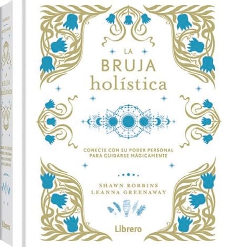 Libro LA BRUJA HOLISTICA de SHAWN ROBBINS