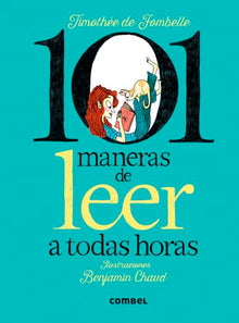 Libro 101 MANERAS DE LEER A TODAS HORAS TD de TIMOTHEE DE FOMBELLE