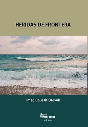 Libro HERIDAS DE FRONTERA de IMAD BOUSSIF DALOUH