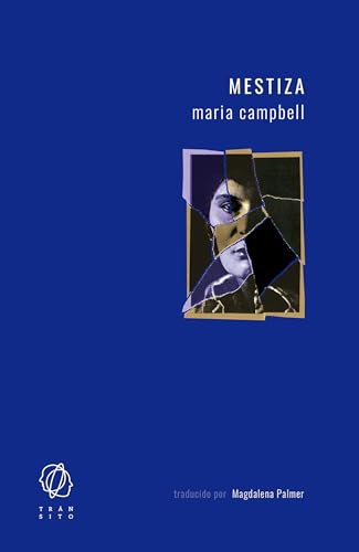 Libro MESTIZA de MARIA CAMPBELL