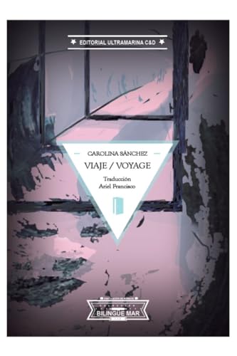 Libro VIAJE VOYAGE de CAROLINA SANCHEZ