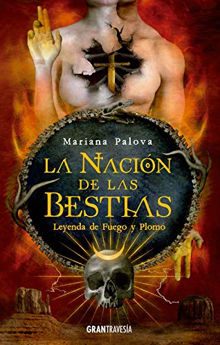 Libro LA NACION DE LAS BESTIAS de MARIANA PALOVA