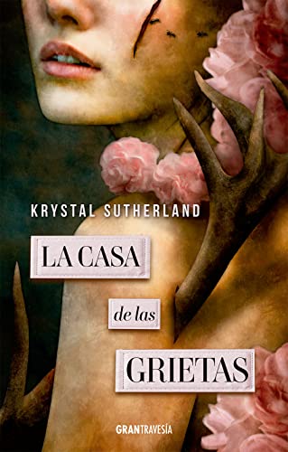 Libro LA CASA DE LAS GRIETAS de KRYSTAL SUTHERLAND