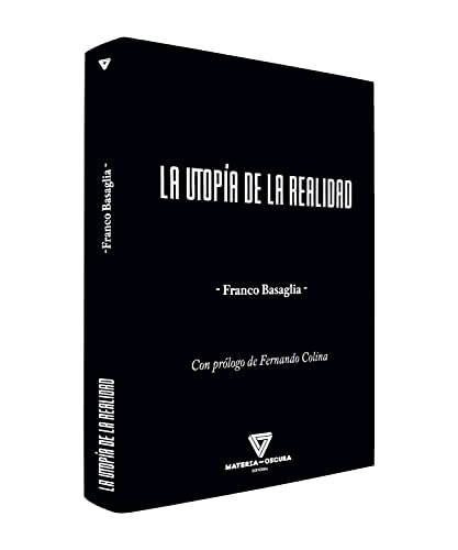 Libro LA UTOPIA DE LA REALIDAD de FRANCO BASAGLIA