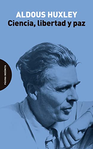 Libro CIENCIA LIBERTAD Y PAZ de ALDOUS HUXLEY