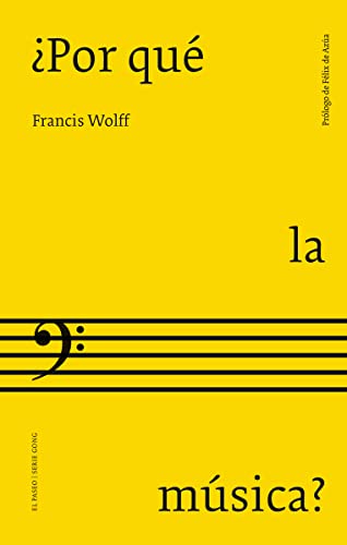 Libro POR QUE LA MUSICA de FRANCIS WOLFF