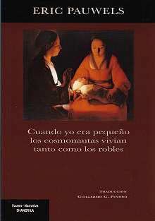 Libro Cuando Yo Era Pequeño Los Cosmonautas Vivian Tanto Como Los Robles