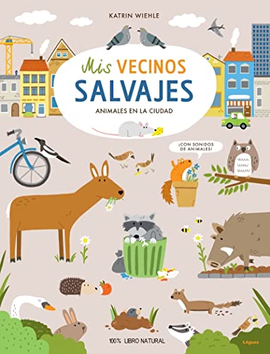 Libro MIS VECINOS SALVAJES de KATRIN WIEHLE