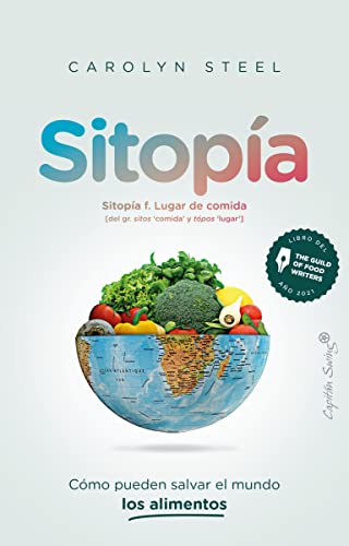 Libro SITOPIA de CAROLYN STEEL
