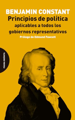 Libro PRINCIPIOS DE POLITICA APLICABLES A TODOS LOS GOBIERNOS REPRESENTATIVOS de BENJAMIN CONSTANT