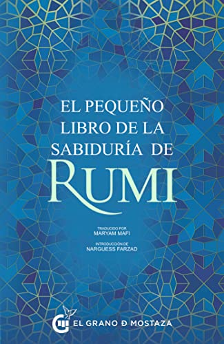 Libro EL PEQUENO LIBRO DE LA SABIDURIA DE RUMI de MARYAM MAFI