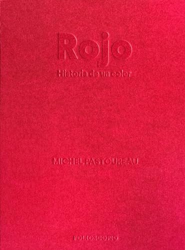Libro ROJO HISTORIA DE UN COLOR de MICHEL PASTOUREAU