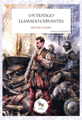 Libro Un Testigo Llamado Cervantes