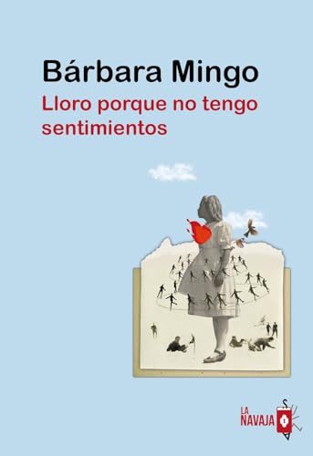 Libro Lloro Porque No Tengo Sentimientos De Ba
