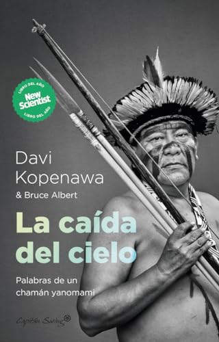 Libro LA CAIDA DEL CIELO de DAVI KOPENAWA Y BRUCE ALBERT
