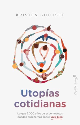 Libro UTOPIAS COTIDIANAS de KRISTEN GHODSEE