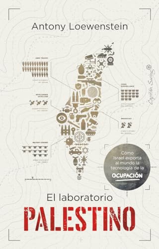 Libro EL LABORATORIO PALESTINO de ANTONY LOEWENSTEIN