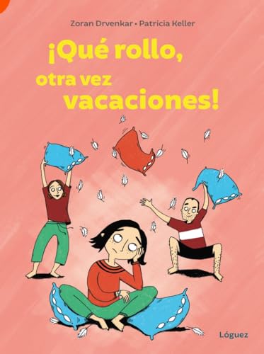 Libro QUE ROLLO OTRA VEZ VACACIONES de ZORAN DRVENKAR PATRICIA KELLER