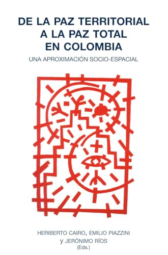 Libro De La Paz Territorial A La Paz Total En