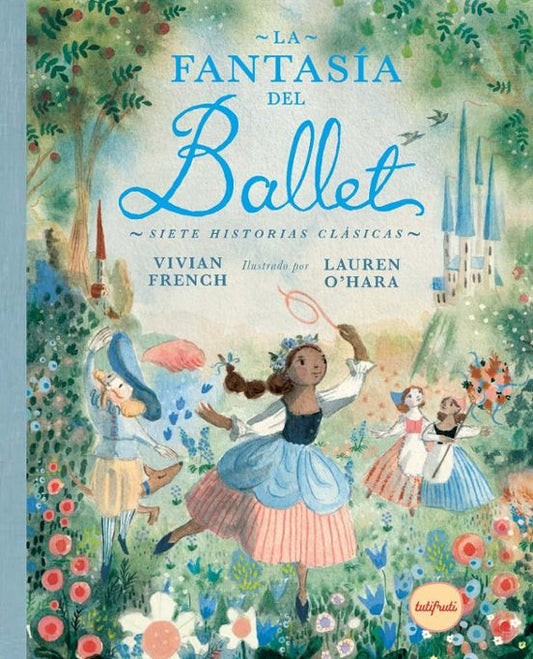 Libro La Fantasia Del Ballet Siete Historia Clasicas