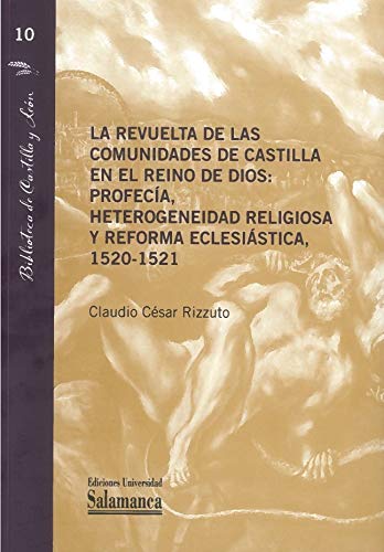 Libro LA REVUELTA DE LAS COMUNIDADES DE CASTILLA de CLAUDIO CESAR RIZZUTO