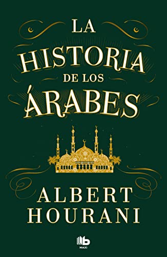 Libro LA HISTORIA DE LOS ARABES de ALBERT HOURANI