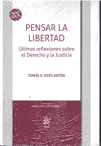 Libro Pensar La Libertad Ultimas Reflexiones S