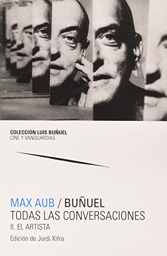 Libro MAX AUB BUNUEL TODAS LAS CONVERSACIONES de VARIOS