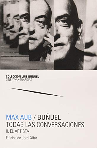 Libro Max Aub Buñuel Todas Las Conversaciones